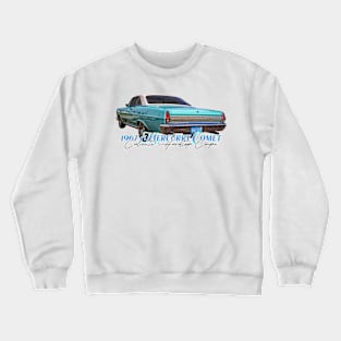 1967 Mercury Comet Caliente Hardtop Coupe Crewneck Sweatshirt